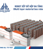 Robot Xếp dở hộp đa tầng (Multi Layer Material Box Robot) - ZQ6108