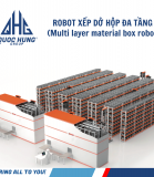 Robot Xếp dở hộp đa tầng (Multi Layer Material Box Robot)