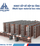 Robot Xếp dở hộp đa tầng (Multi Layer Material Box Robot)