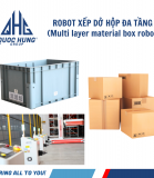 Robot Xếp dở hộp đa tầng (Multi Layer Material Box Robot)